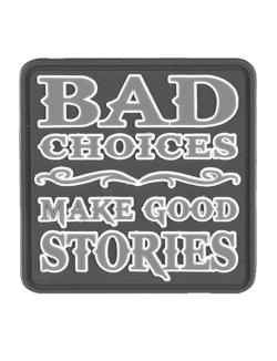 Bad Choices Morale Patch (6 PACK)
